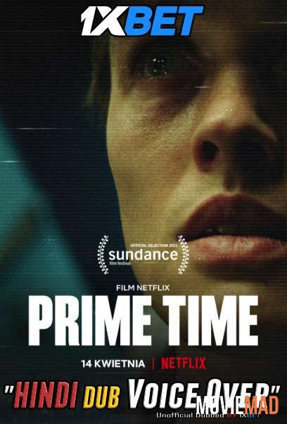 Prime Time 2021 DuaL Audio Hindi Unofficial Dubbed WebRip 720p 480p [1XBET]